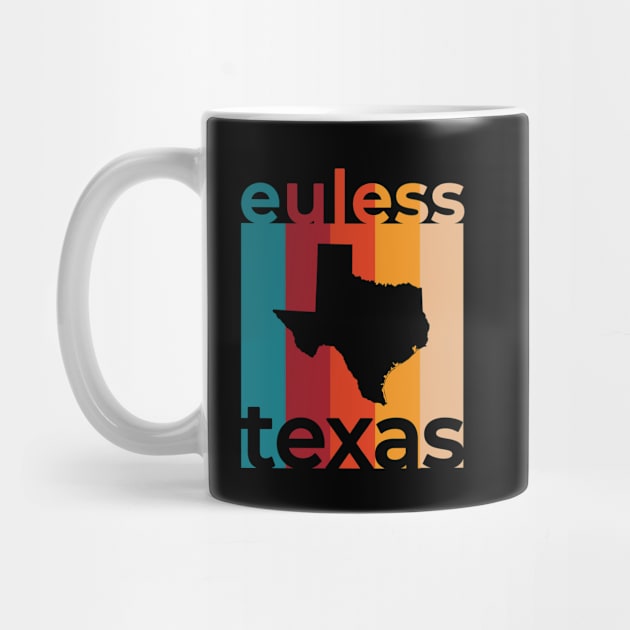 Euless Texas Retro by easytees